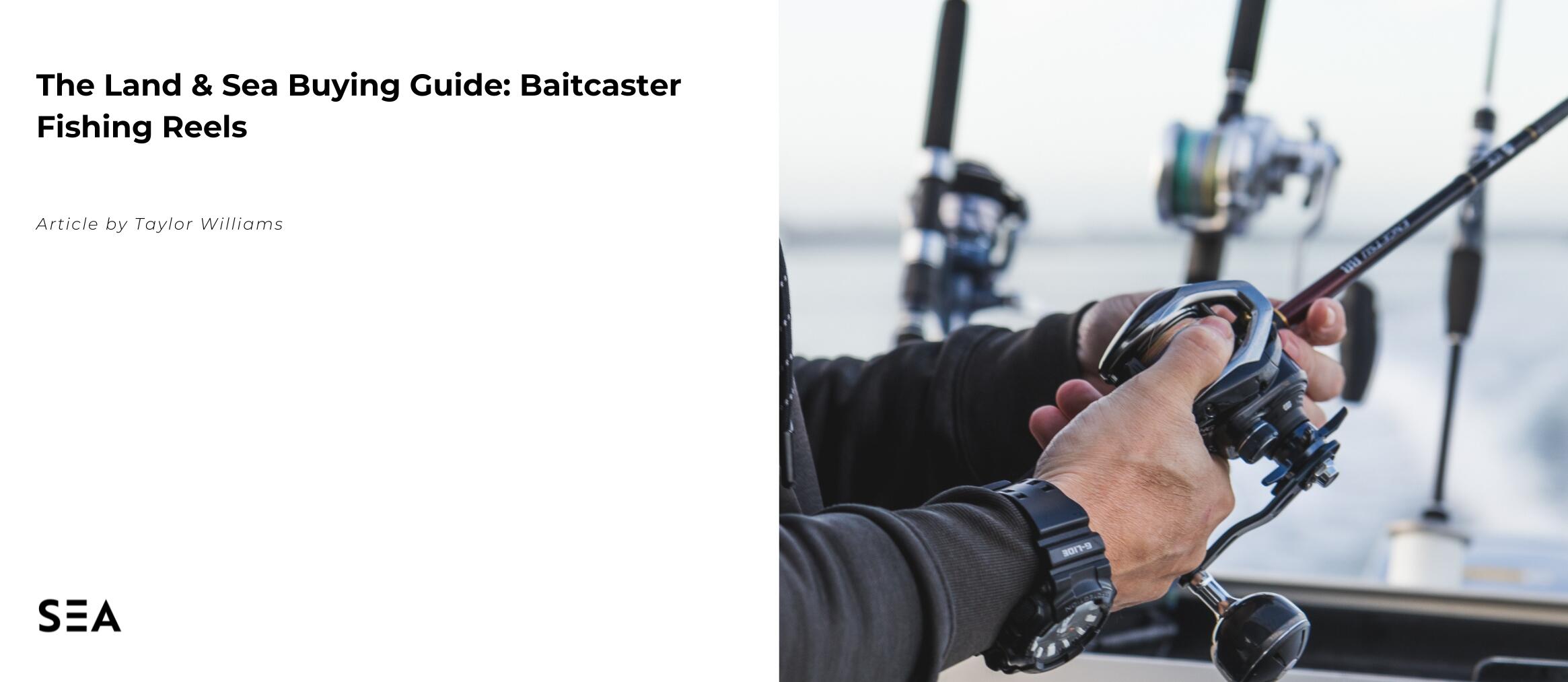 The Ultimate Guide to Buying a Baitcaster