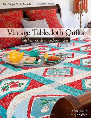 C&T Publishing Vintage Tablecloth Quilts