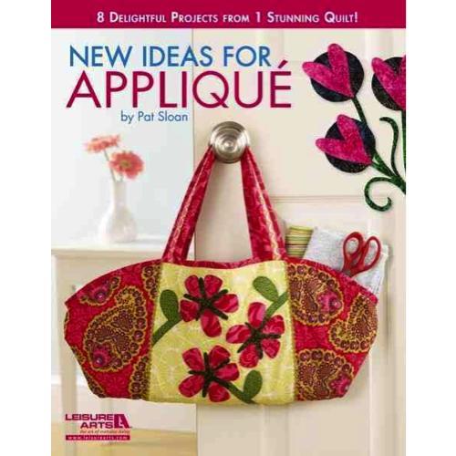 Leisure Arts New Ideas for Applique : 8 Delightful Projects from 1