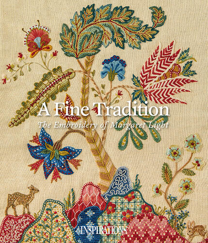 Inspirations A Fine Tradition - The Embroidery of Margaret Light