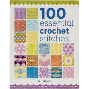 Guild of Master Craftsman Publications Ltd 100 Essential Crochet Stitches
