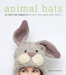 Guild of Master Craftsman Publications Ltd Animal Hats by Vanessa Mooncie