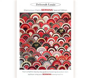 Deborah Louie Publications & Guides - Glamorous Clams BERNINA - With Templates