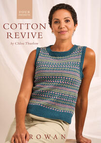 Rowan 4 Projects Cotton Revive