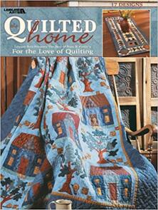 Leisure Arts The Quilted Home