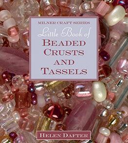 Milner  Little Book of Beaded Crusts and Tassels