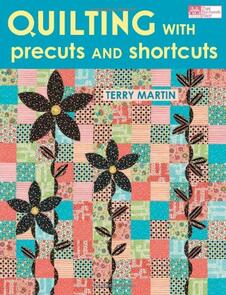 That Patchwork Place  Quilting with Precuts and Shortcuts