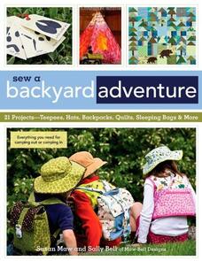 C&T Publishing  Sew a Backyard Adventure