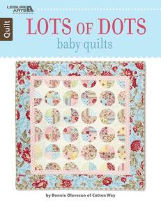Leisure Arts  Lots Of Dots Baby Quilts