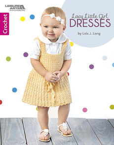 Leisure Arts Lacy Little Girl Dresses