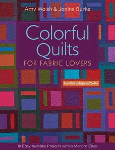 C&T Publishing  Colorful Quilts for Fabric Lovers