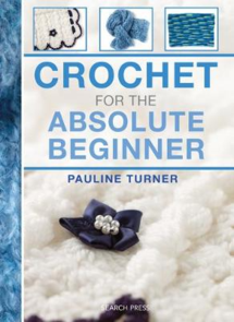 Bateman Books Crochet for the Absolute Beginner