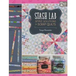 Martingale Stash Lab : Simple Solutions for Scrap Quilts