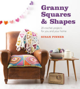 Guild of Master Craftsman Publications Ltd Granny Squares & Shapes