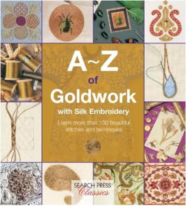 Search Press A-Z of Goldwork with Silk Embroidery