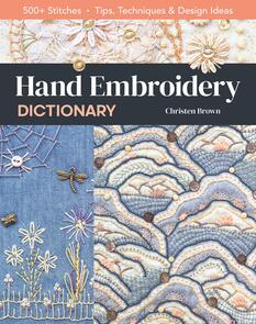 Bateman Books Hand Embroidery Dictionary: 500+ Stitches; Tips, Techniques & Design I