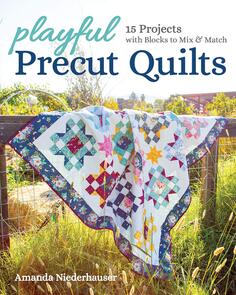 Stash Books Playful Precut Quilts – 15 Projects with Blocks to Mix & Match