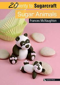 Search Press  20 to Sugarcraft: Sugar Animals