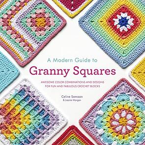 Search Press A Modern Girl’s Guide to Granny Squares by Celine Semaan