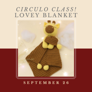 Circulo Amigurumi Lovely Blanket CLASS KIT