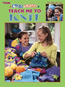 Leisure Arts Cool Stuff Teach Me To Knit