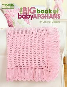 Leisure Arts Big Book Of Baby Afghans - Crochet