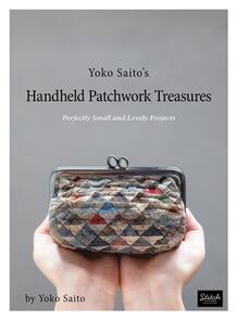 Yoko Saito Handheld Patchwork Treasures
