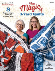 Fabric Cafe The Magic Of 3-Yard Quilts
