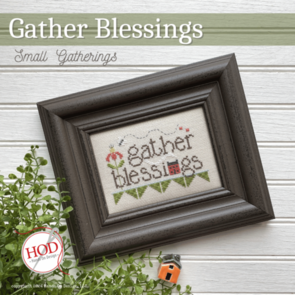 Hands On Design Gather Blessings - Small Gatherings Part One