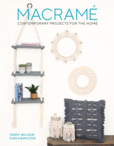 Guild of Master Craftsman Publications Ltd Macrame Contemporarty Projects for the Home