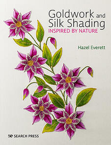Search Press Goldwork and Silk Shading Inspired by Nature by Hazel Everett