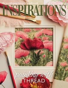 Inspirations Issue 125 - Painting with Thread