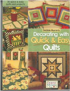 Leisure Arts Debbie Mumm's Decorating Quick & Easy Quilts