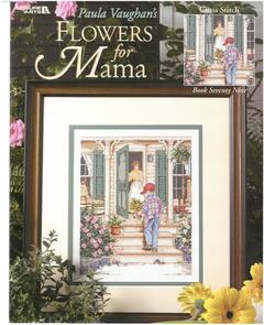Leisure Arts  Paula Vaughan's Flowers For Mama