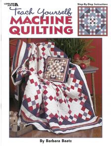 Leisure Arts Teach Yourself Machine Quilting