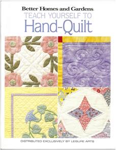 Leisure Arts Better Homes and Gardens - Teach Yourself to Hand-Quilt