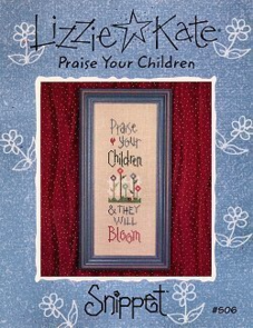 Lizzie Kate Cross Stitch Chart - Praise Your Children #S06