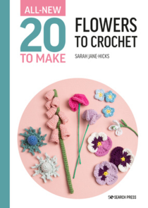 Search Press All-New Twenty to Make - Flowers to Crochet