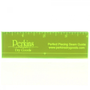 Perkins Dry Goods Perfect Piecing Seam Guide