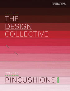 Inspirations  The Design Collective Vol 1 - Pincushions
