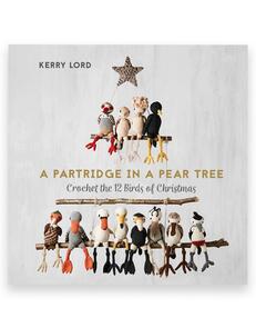 TOFT  A Partridge in a Pear Tree Book by Kerry Lord