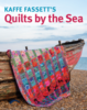 Kaffe Fassett Quilts by the Sea