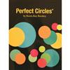 Karen Kay Buckley Buckley's Perfect Circles