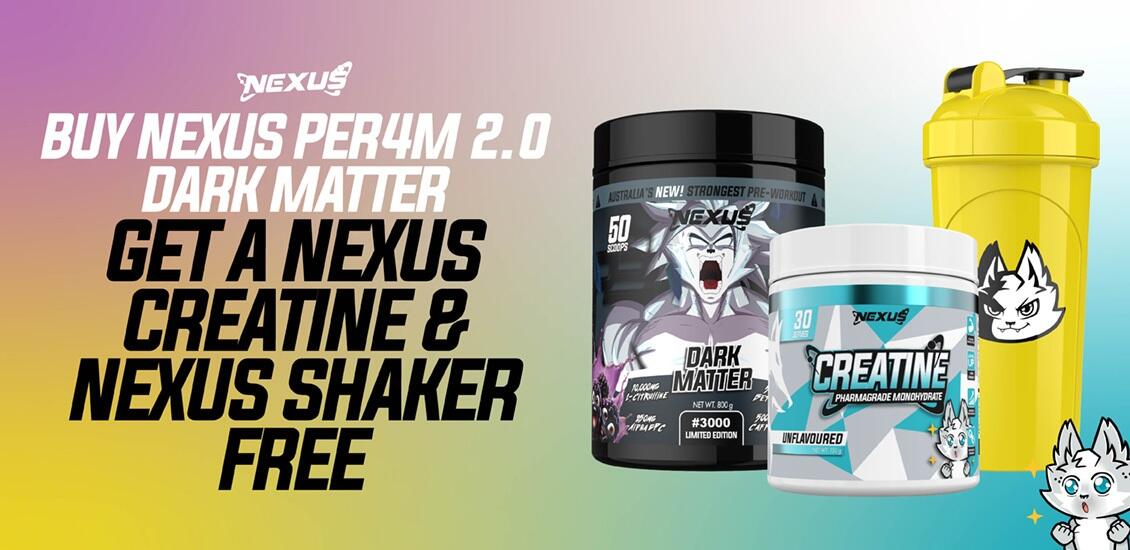 Nexus PEr4m 2.0 shaker and creatine 