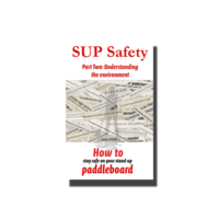 SUP Safety Part Two: Understanding The Environment